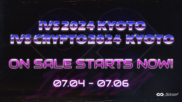 IVS Crypto 2024 KYOTO」チケット販売開始、スポンサー企業やサイド 
