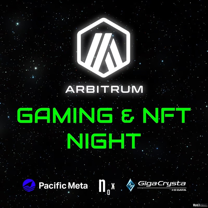 Pacific Meta、「WebX」サイドイベント「Arbitrum Gaming & NFT Night」に参画