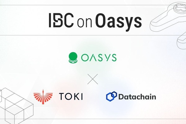 OasysがDatachainおよびTOKIとパートナーシップ締結、IBCを用いてブロックチェーンゲームのインターオペラビリティを推進 画像